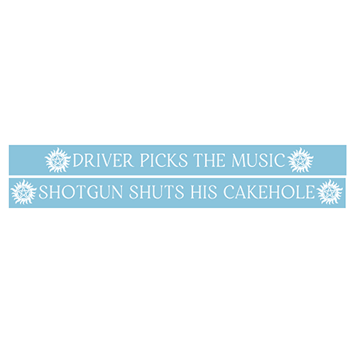 Supernatural TV Show Driver Picks the Music Car Sticker - Shotgun Shuts his Cakehole Decal with Application Instructions