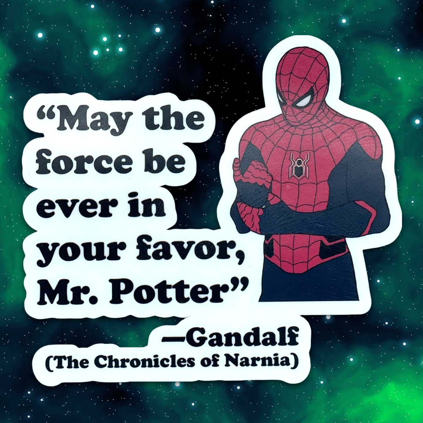 May the Force be Ever In Your Favor, Mr. Potter. Sticker | Matte | Water Resistant