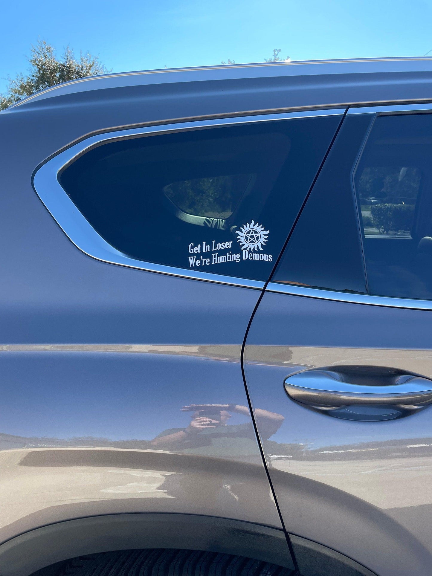 Get In Loser We're Hunting Demons Supernatural Decal