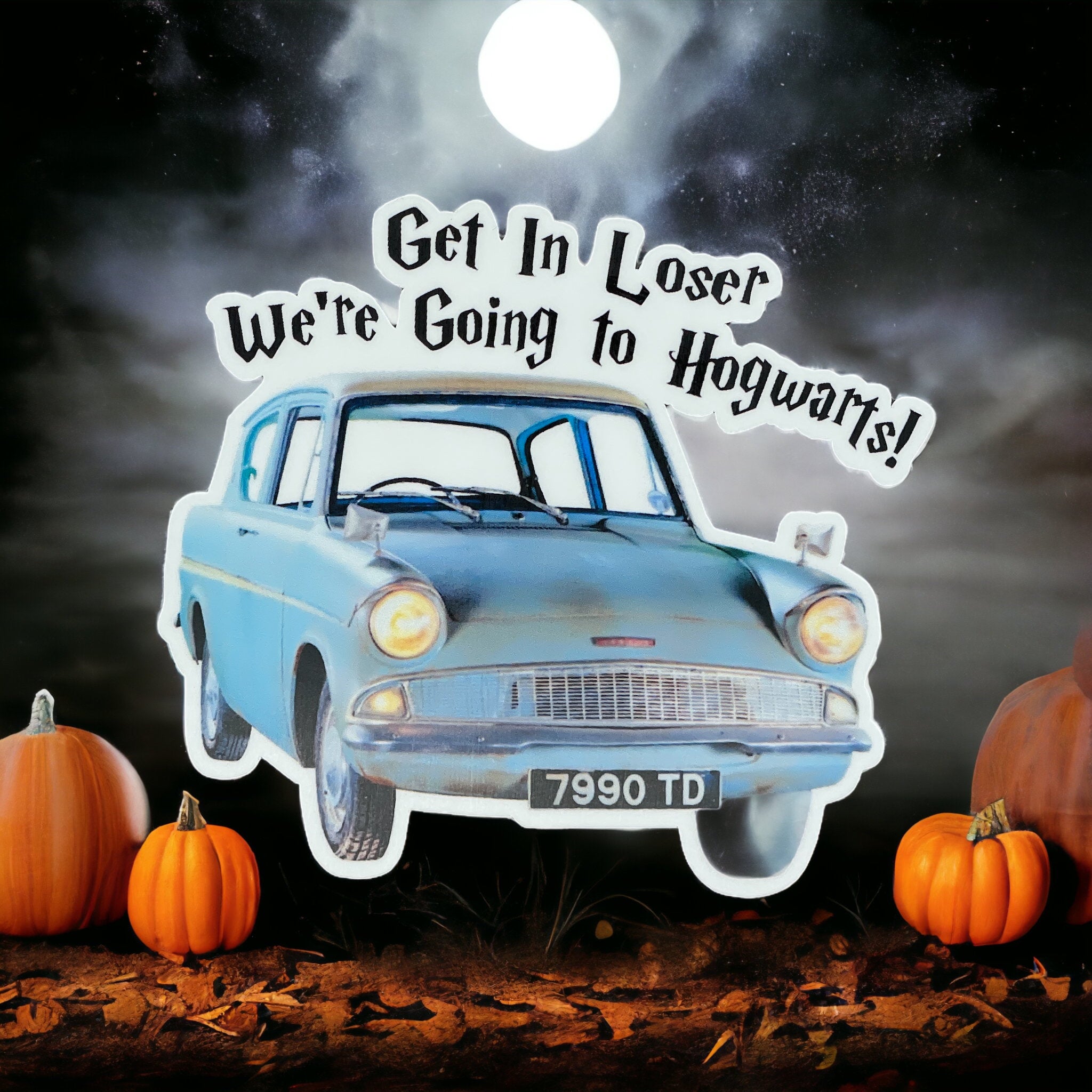 Get In Loser We're Going To Hogwarts Weasley Car Sticker