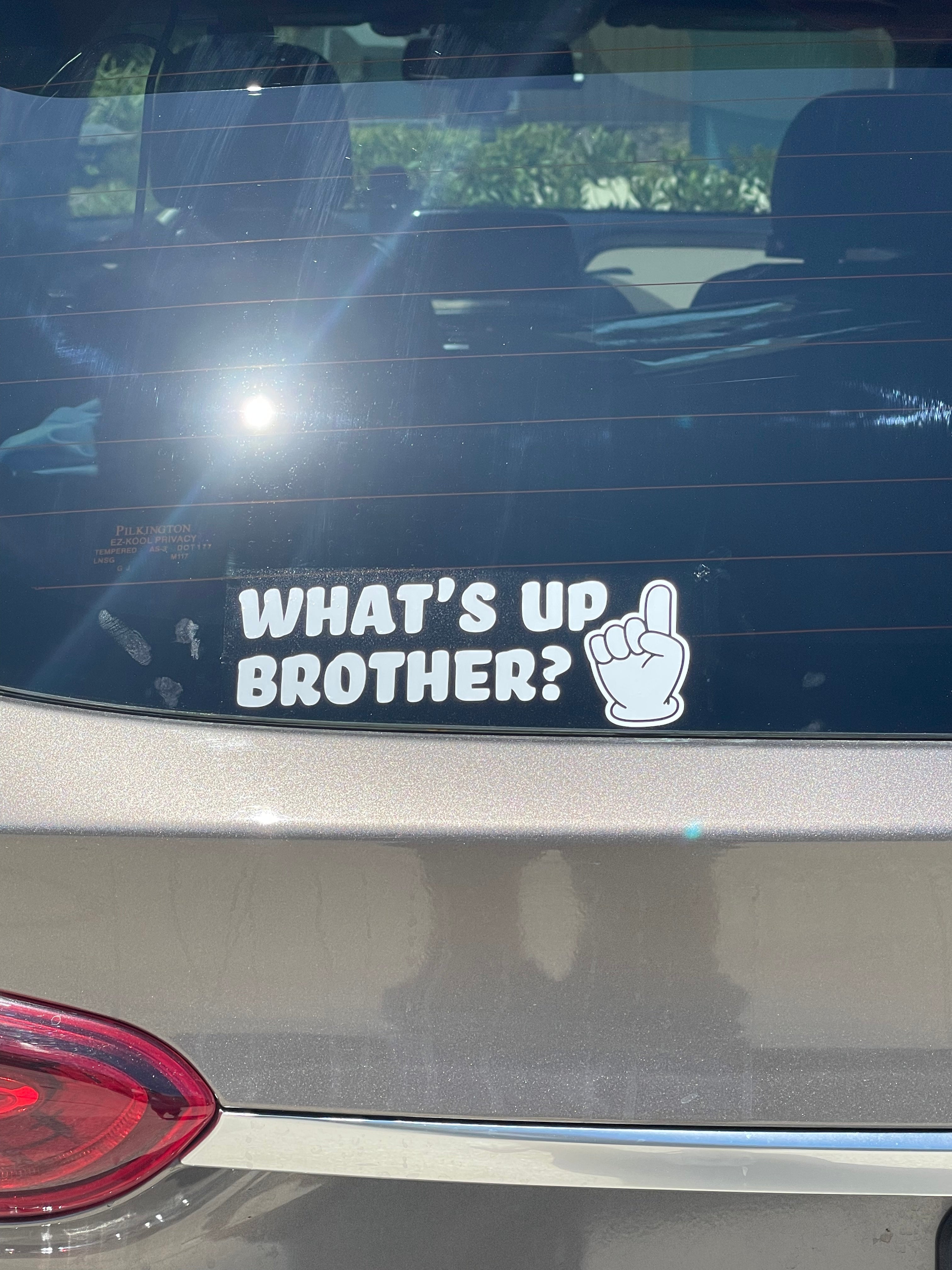What's Up Brother? vinyl decal. Get this viral Sketch phrase decal for you car, truck, or computer