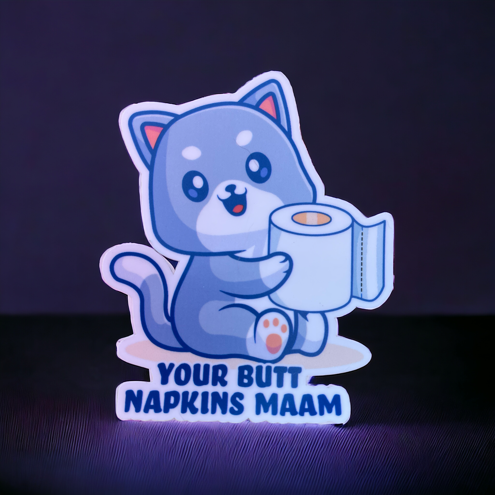 Your Butt Napkins Maam - Water Resistant Sticker