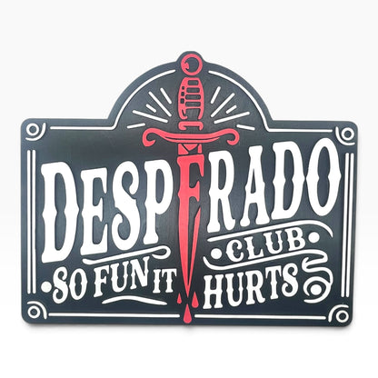 Desperado Club Wooden Wall Sign