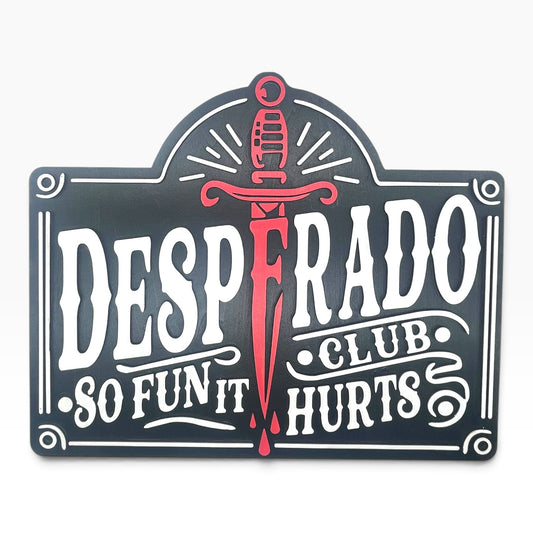 Desperado Club Wooden Wall Sign