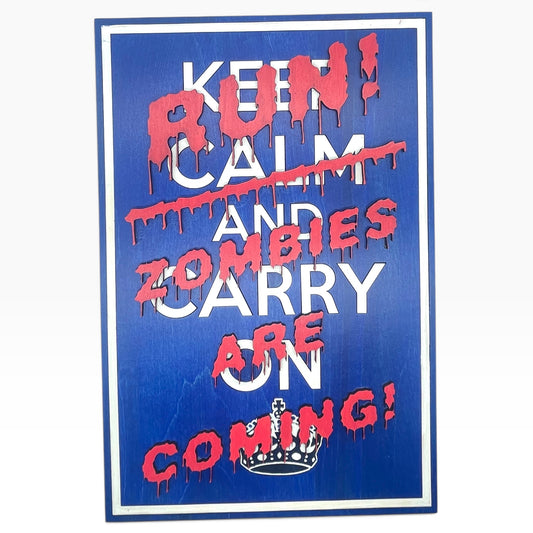 RUN! Zombies Are Coming! Wooden Wall Sign