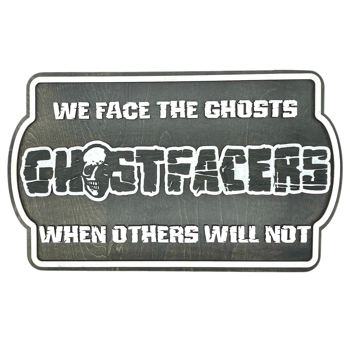 Ghostfacers Wooden Wall Sign