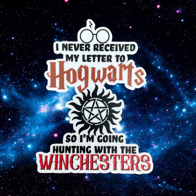 No Hogwarts Letter, I'm Going Hunting with the Winchesters Sticker