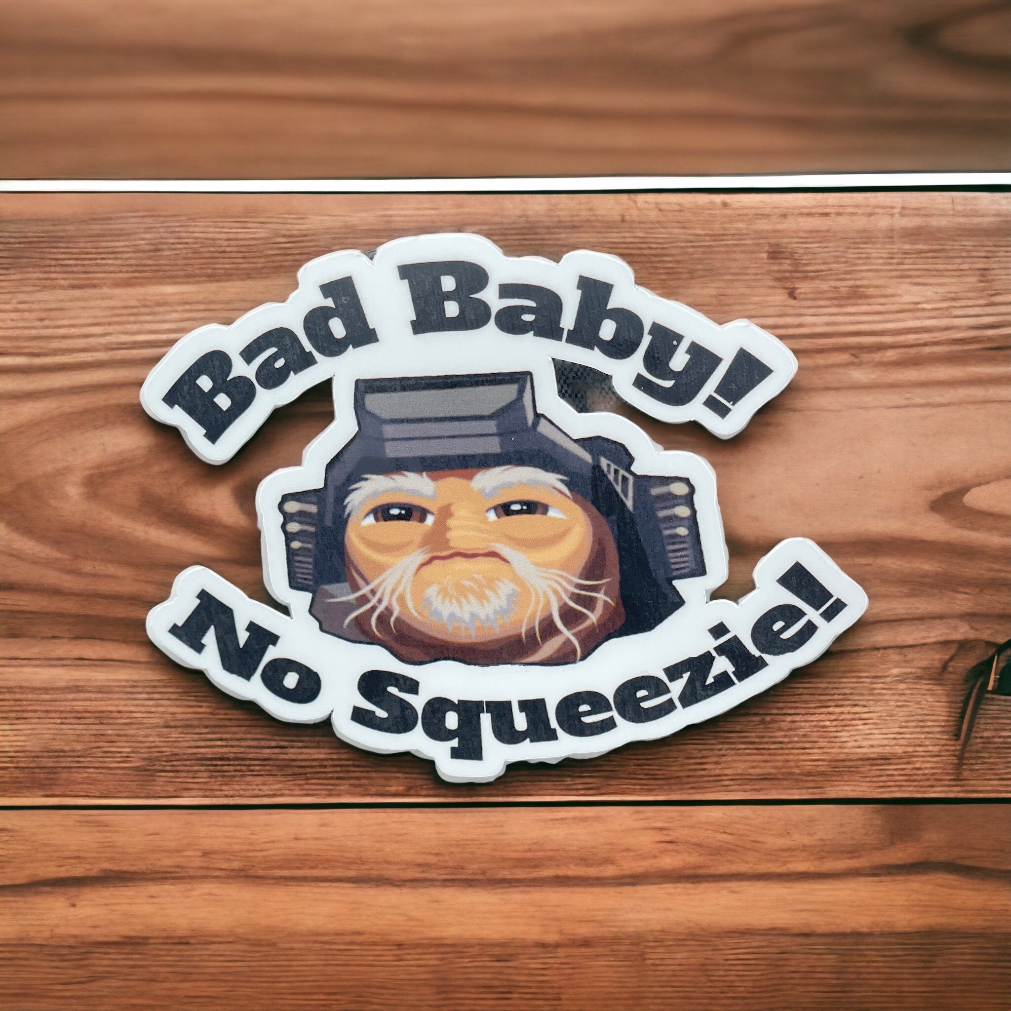 Bad Baby! No Squeezie! Anzellan Mandalorian Grogu Sticker.