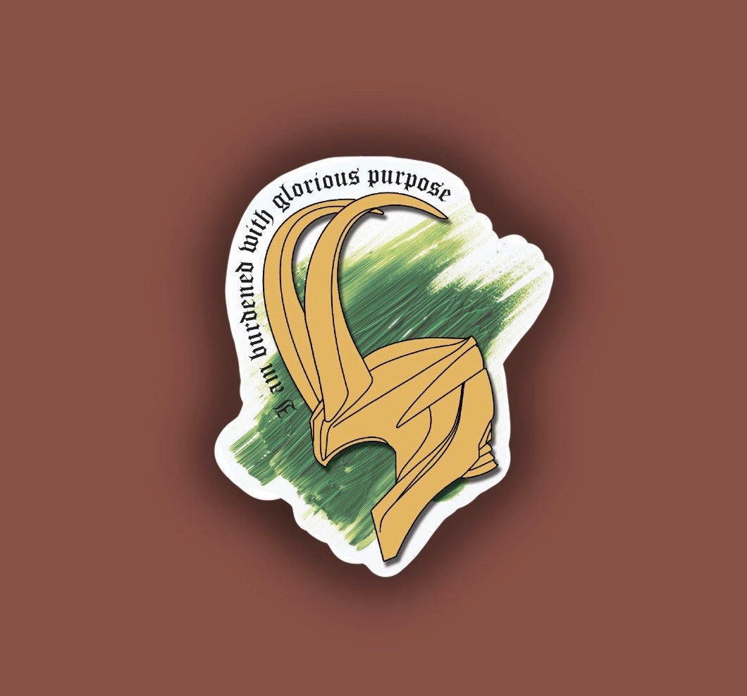 I am Burdened with Glorious Purpose Sticker | Water Resistant | Matte