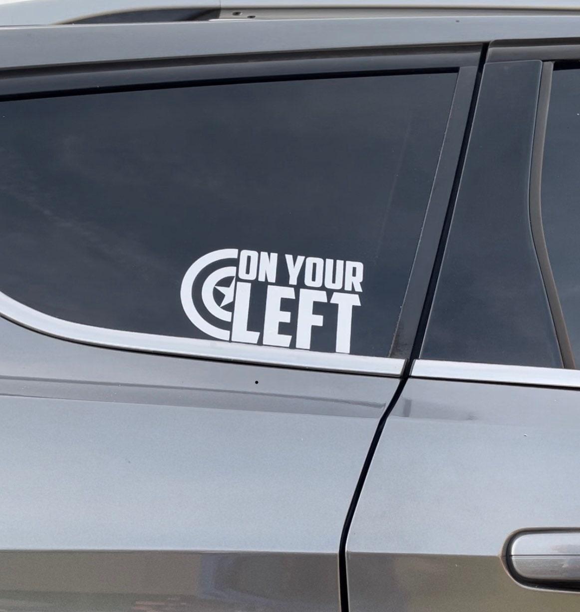 On Your Left decal