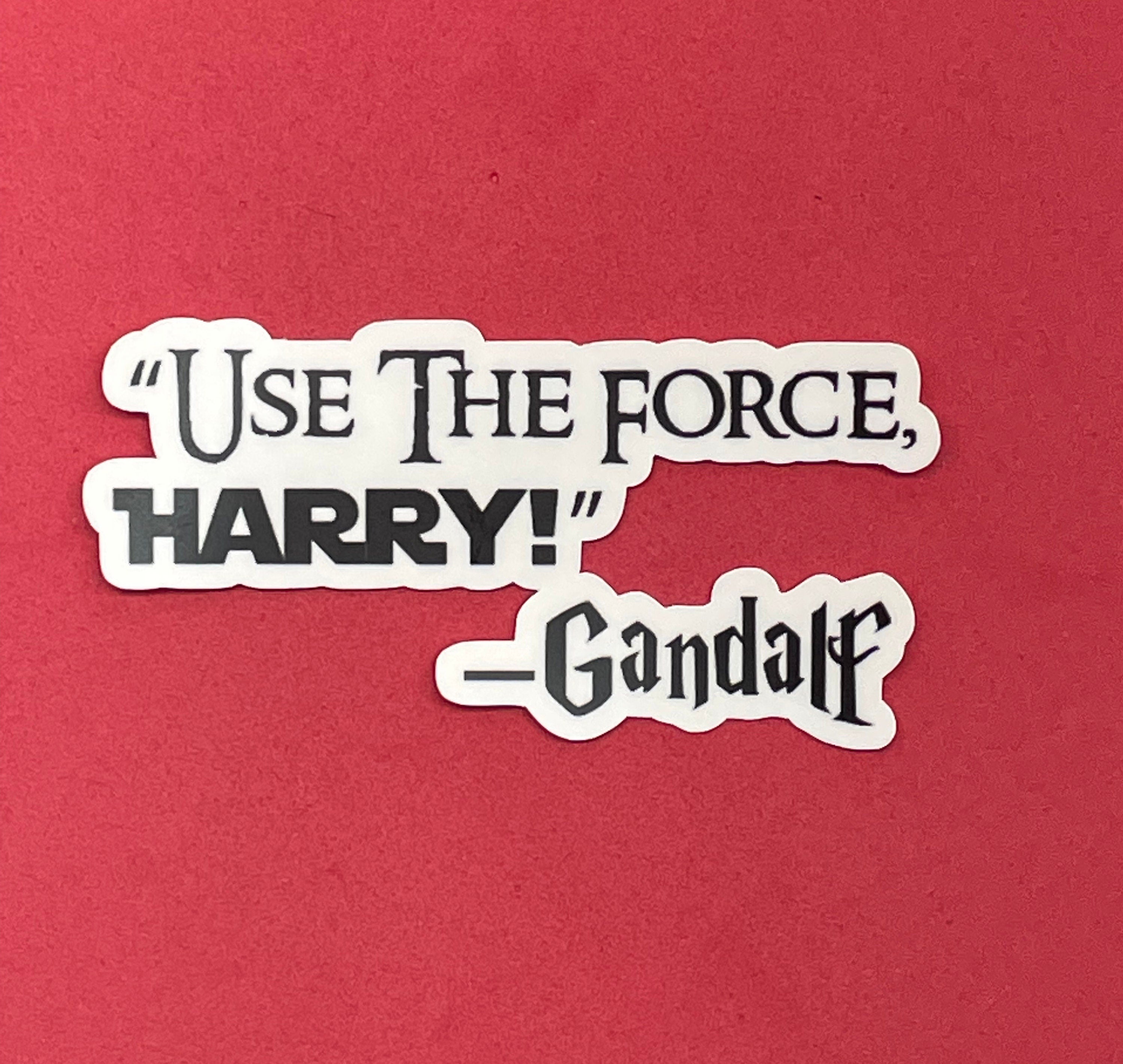 Ironic "Use The Force Harry" Sticker