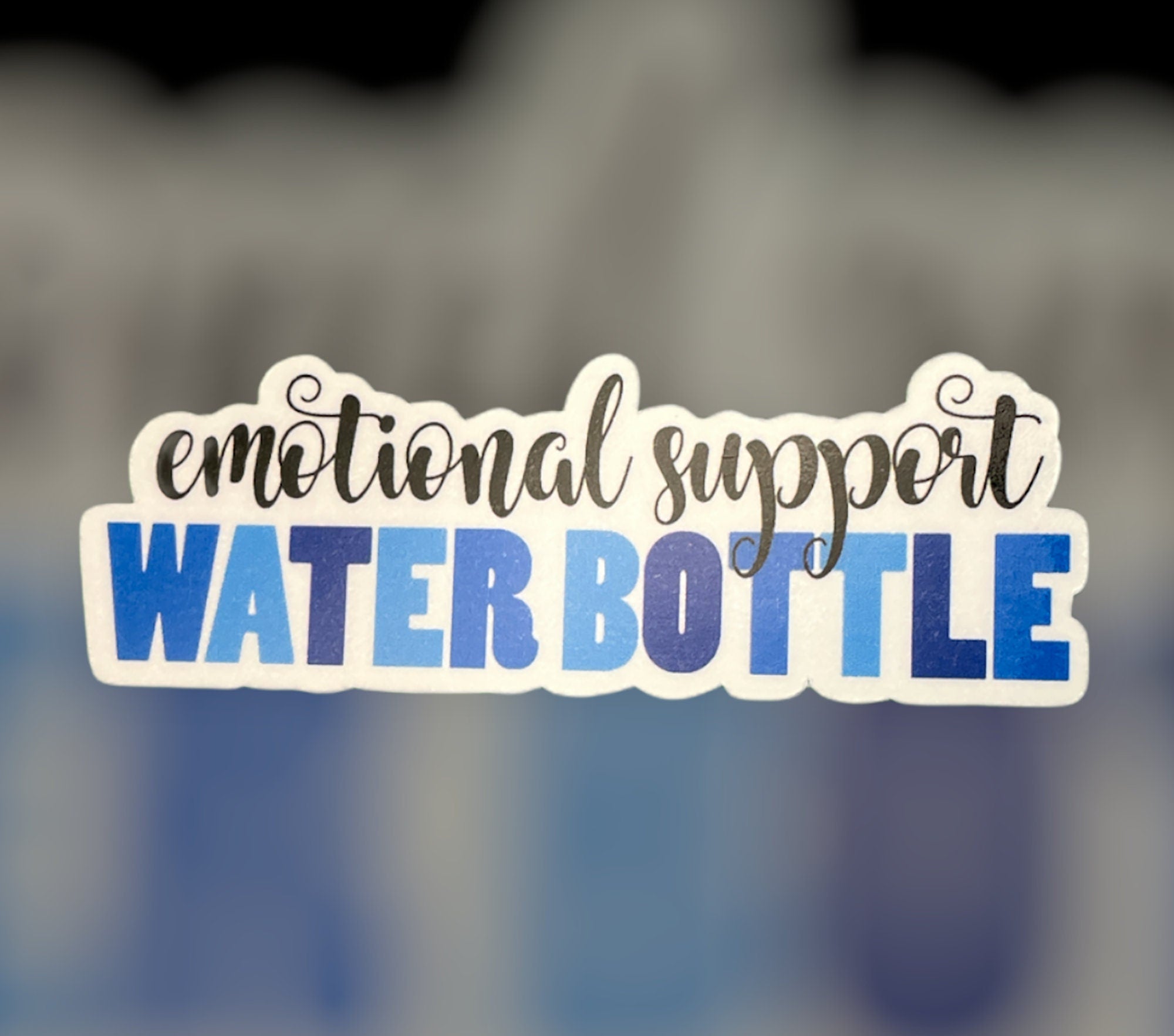 emotional support water bottle sticker