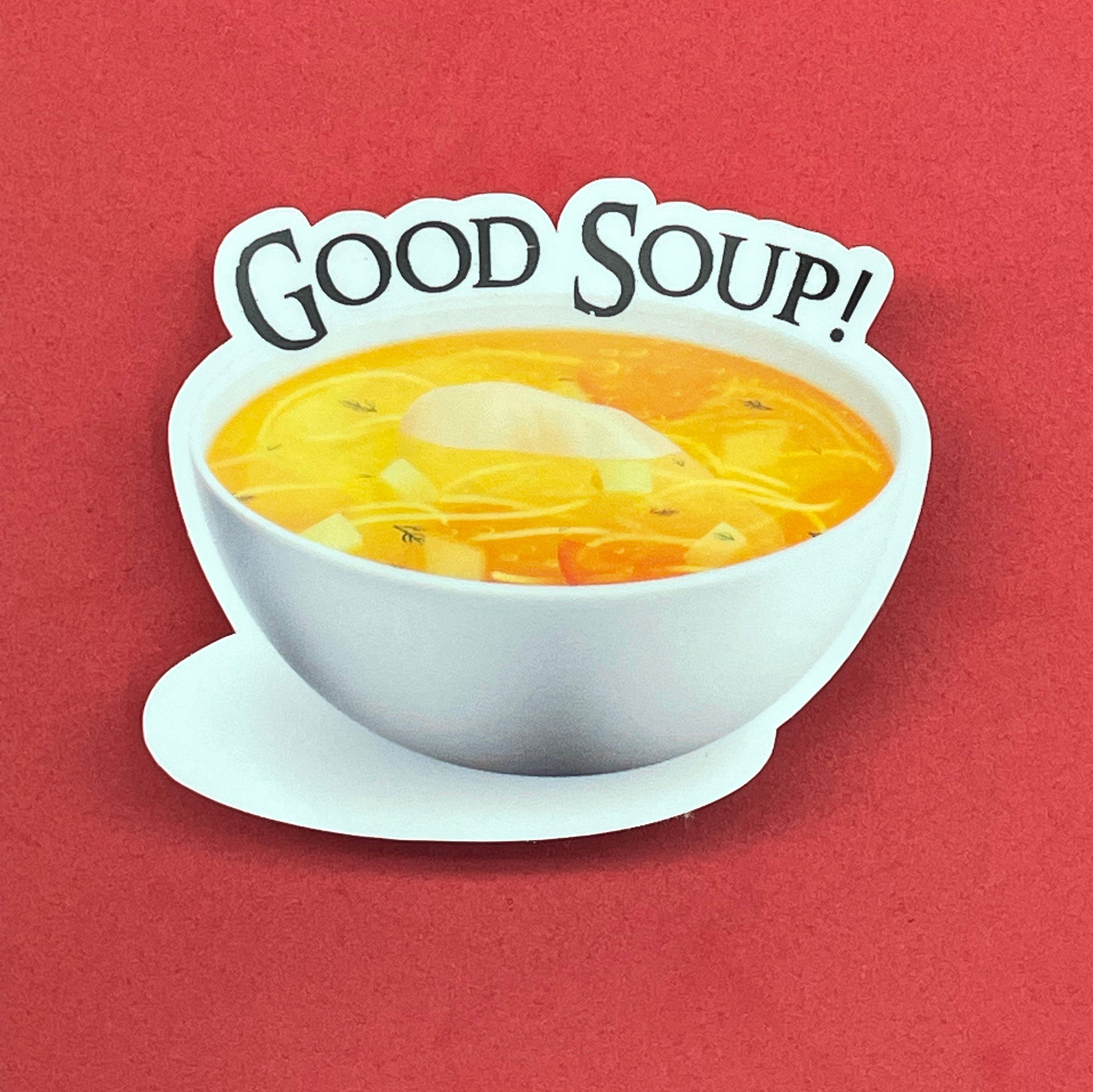 Good Soup Sticker