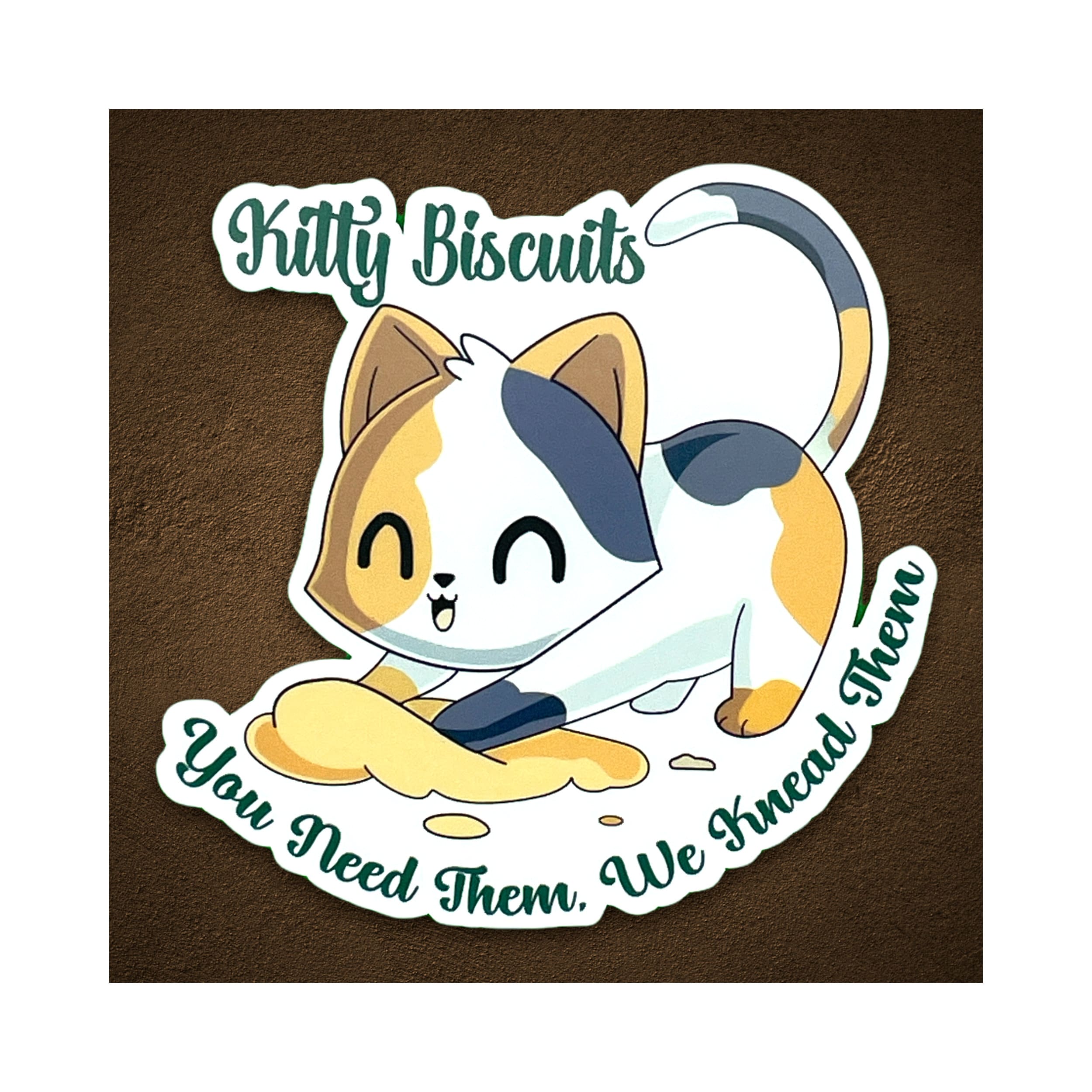 Kitty Biscuits Your Need Them, We Knead Them Sticker