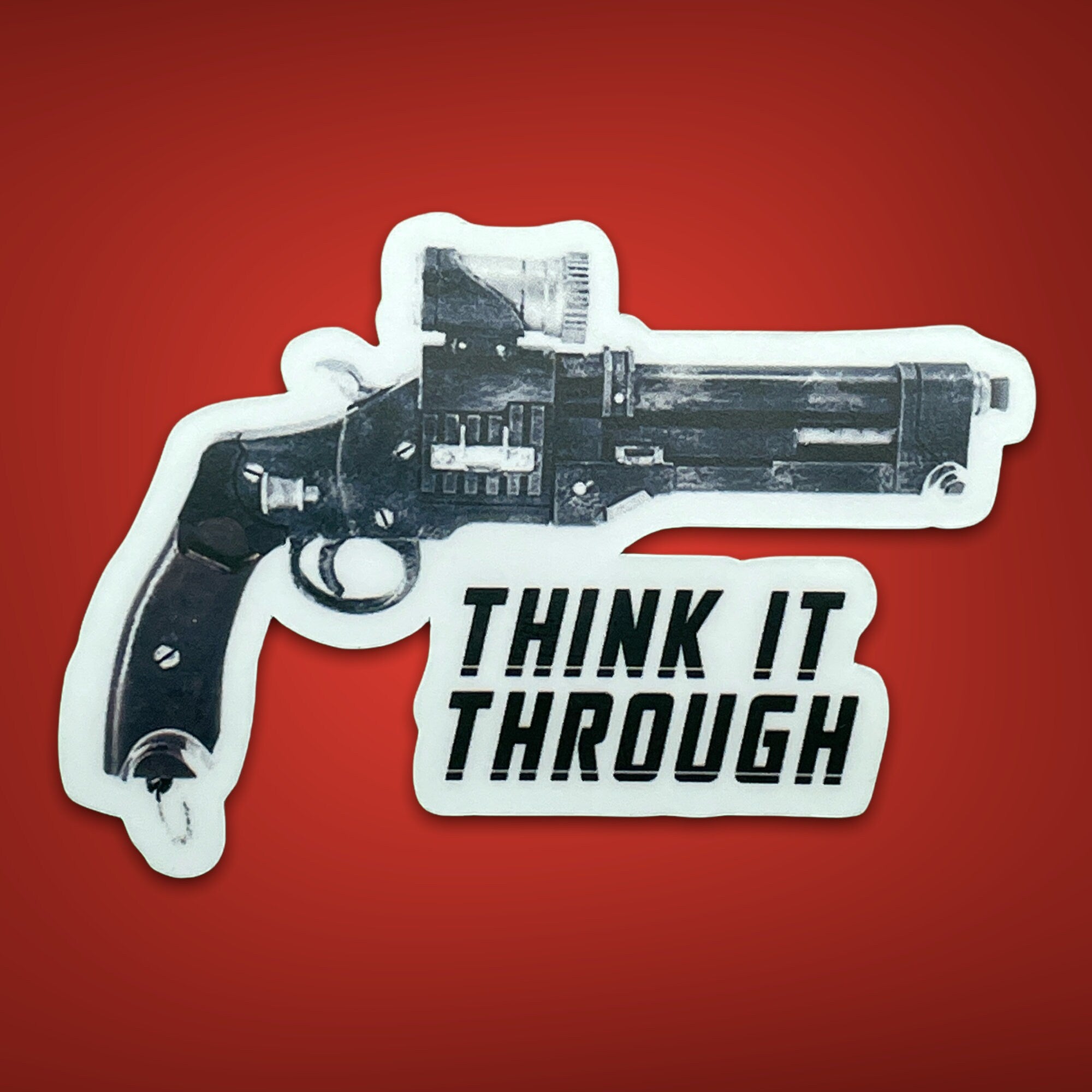 Think It Through Sticker| Cobb Vanth Inspired | Water Resistant | Matte